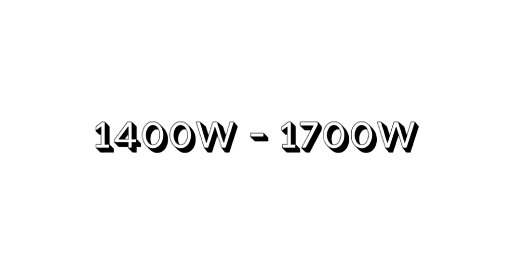 Potencia de 1400w a 1700w